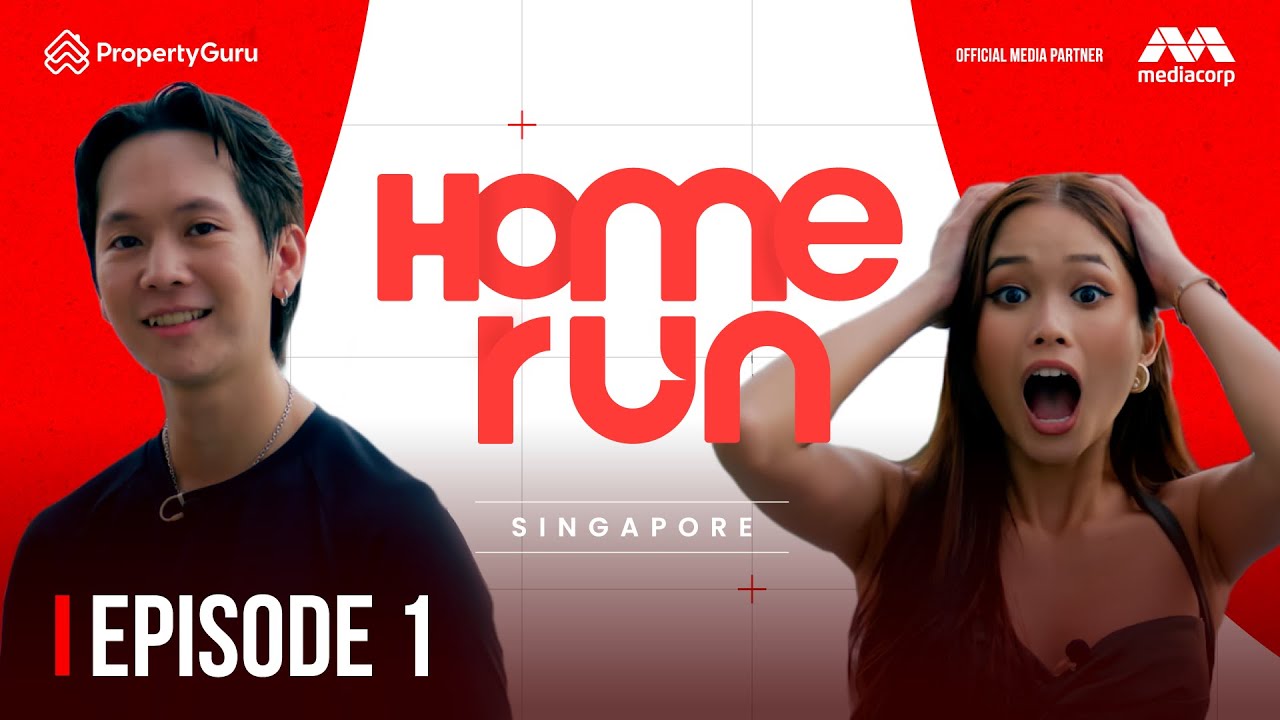 Home Run: Singapore (2025 Season) |  Episode 1 | A Reality TV Show by PropertyGuru