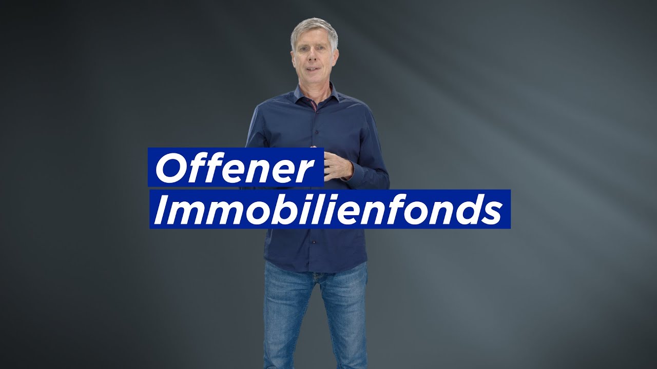 Was ist ein offener Immobilienfonds?