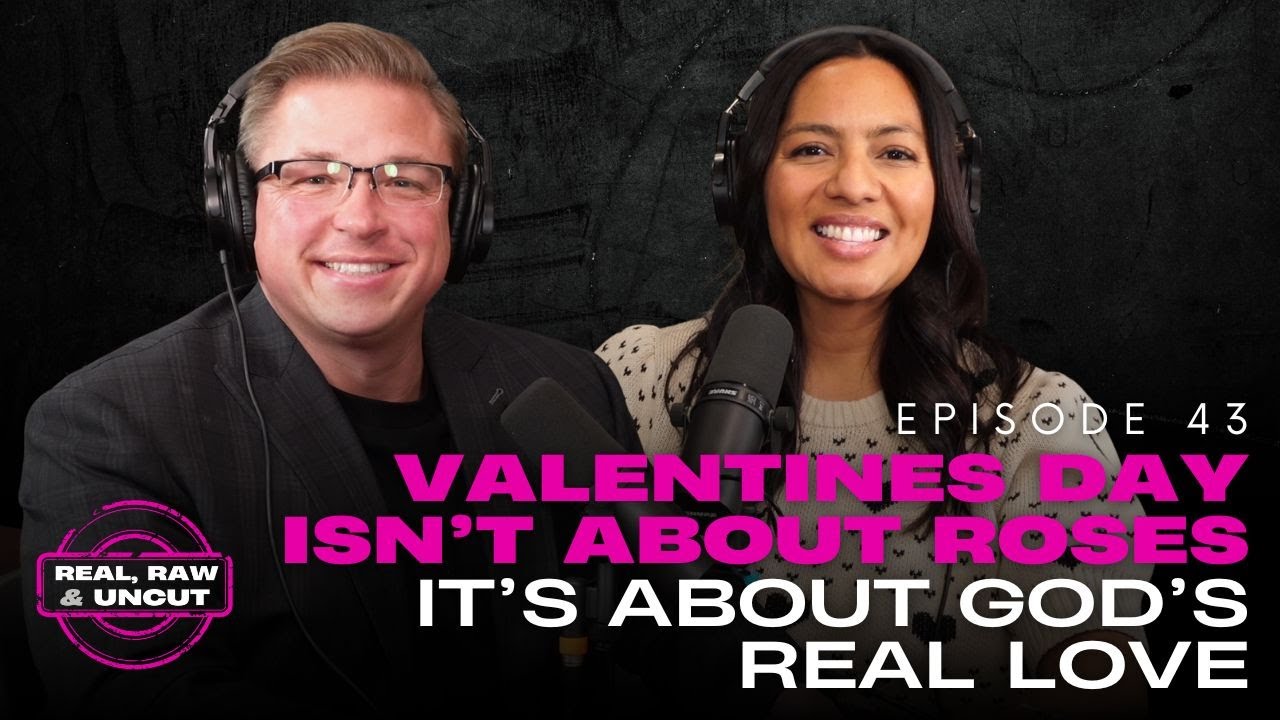 Valentine's Day Isn't About Roses, It's about God's Real Love