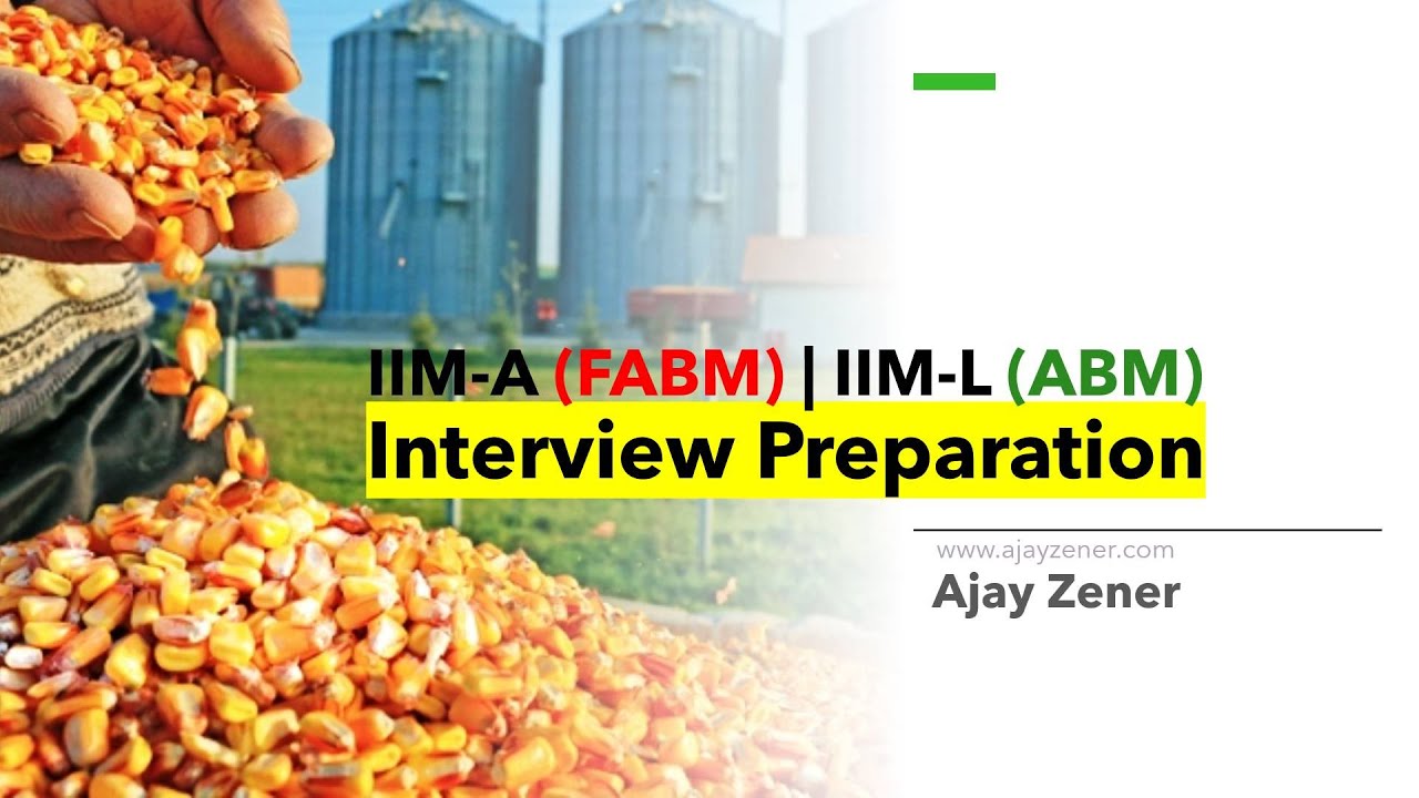 IIM Ahmedabad (FABM) and IIM Lucknow (ABM): How to prepare for the interview?
