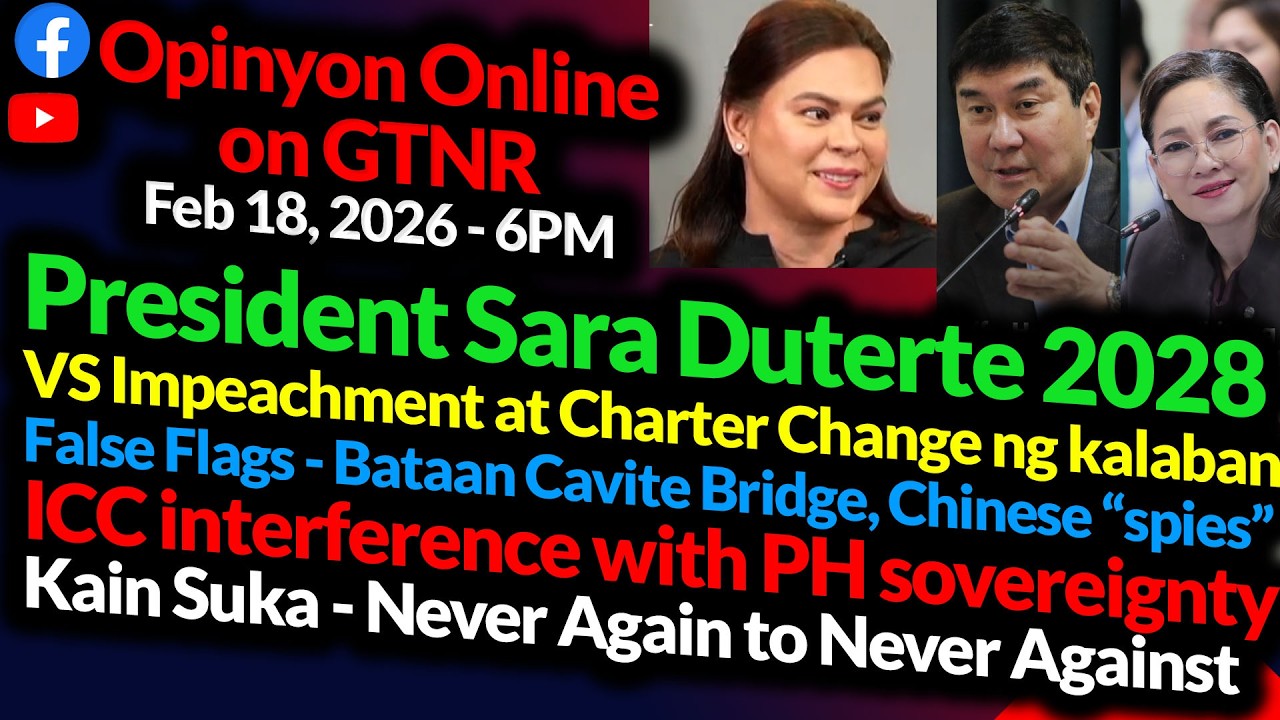 President Sara Duterte 2028 vs Impeachment at Charter Change | False flags? | GTNR Ka Mentong Ka Ado