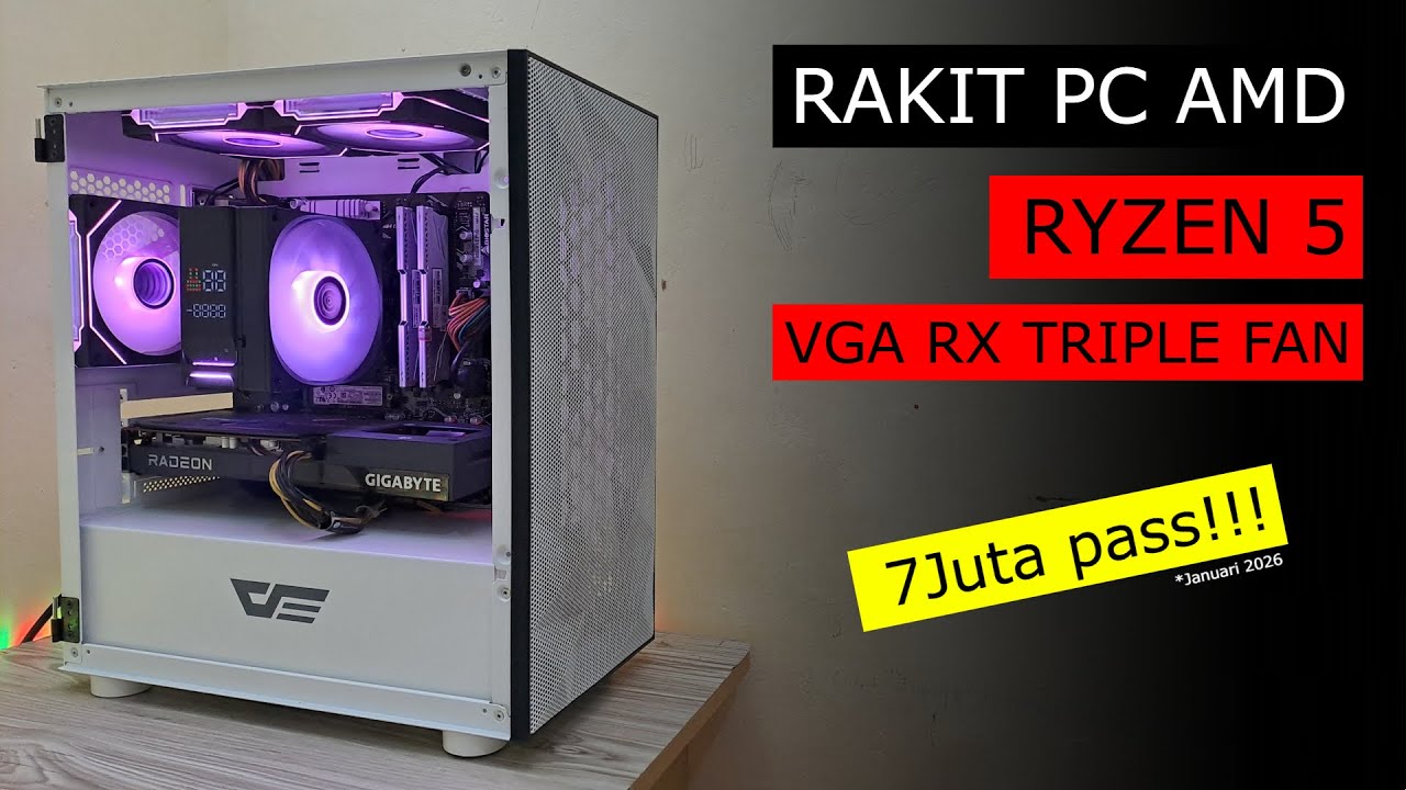Entahlah... Rakit PC 7 Jutaan di Awal 2026 Full AMD Speknya Begini!