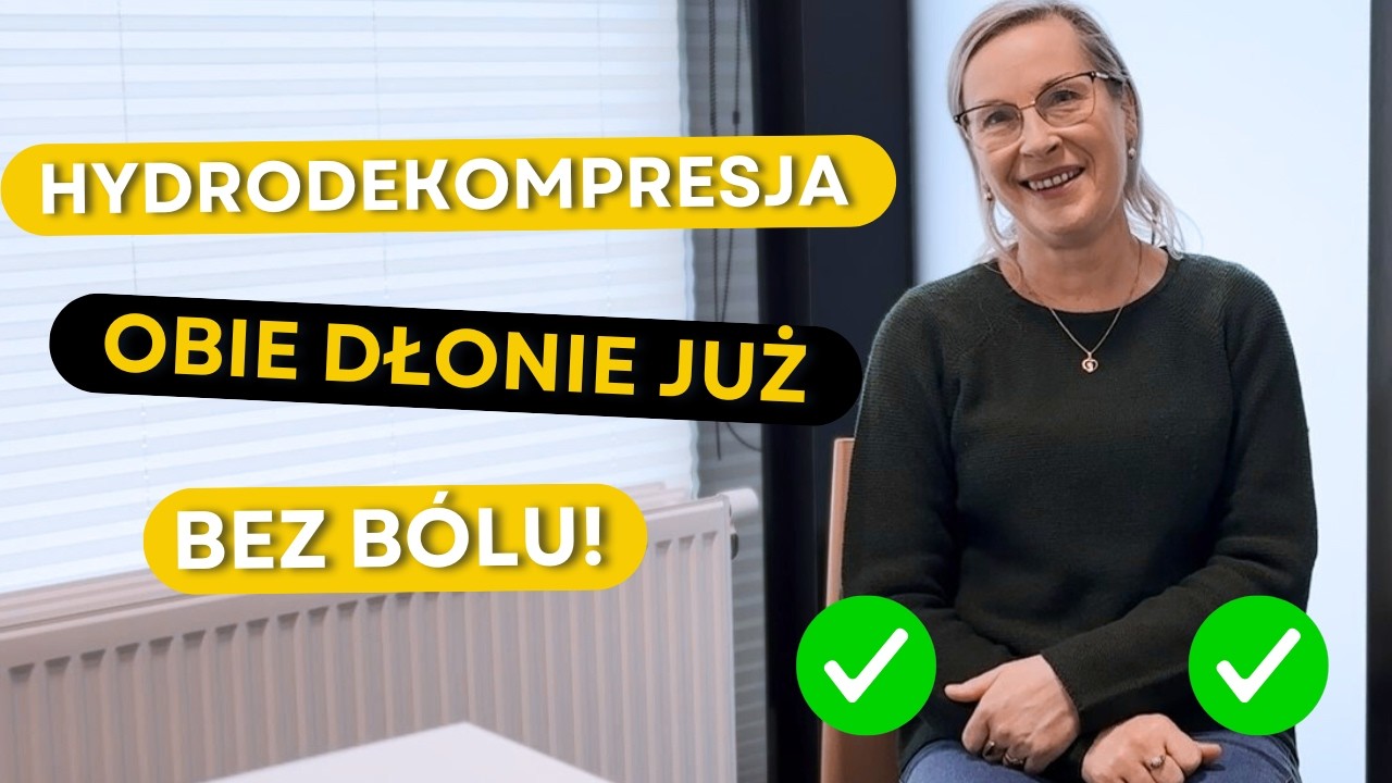 Hydrodekompresja Opinia pacjentki po zabiegu na obie dłonie