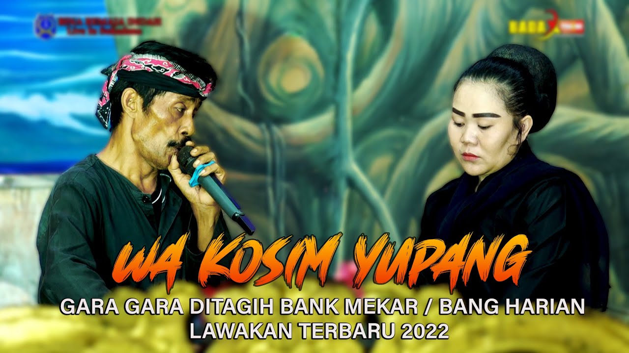 WA KOSIM KARO INCES ELLA NYUPANG GARA GARA DITAGIH BANK MEKAR [ KOCAK HABIS ] LAWAKAN TERBARU