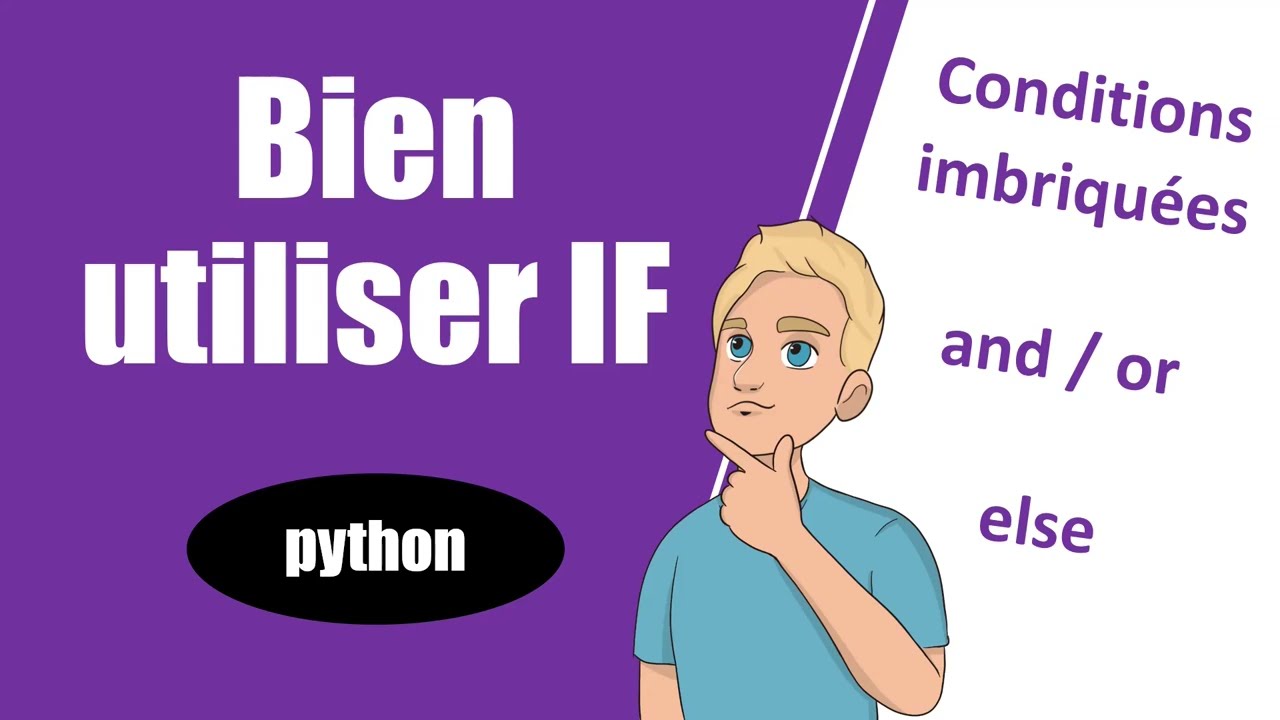 Bien utiliser IF et ELSE en Python