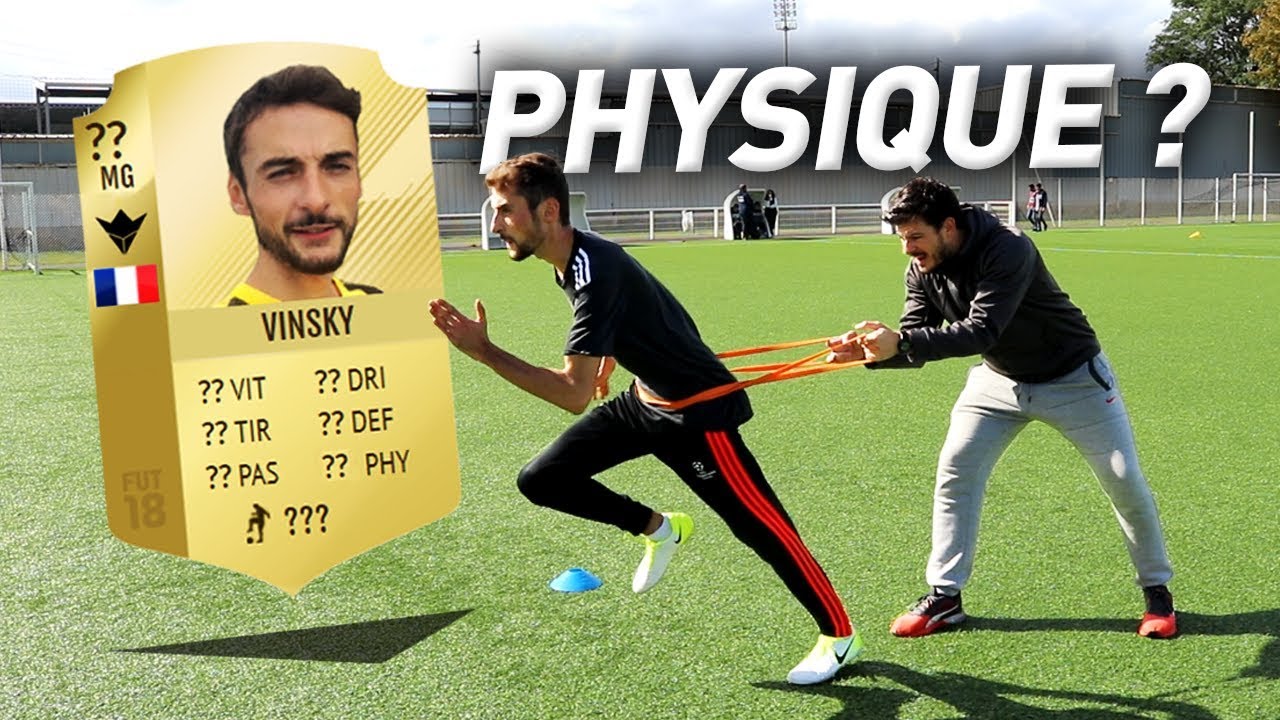MA CARTE FUT: LE PHYSIQUE