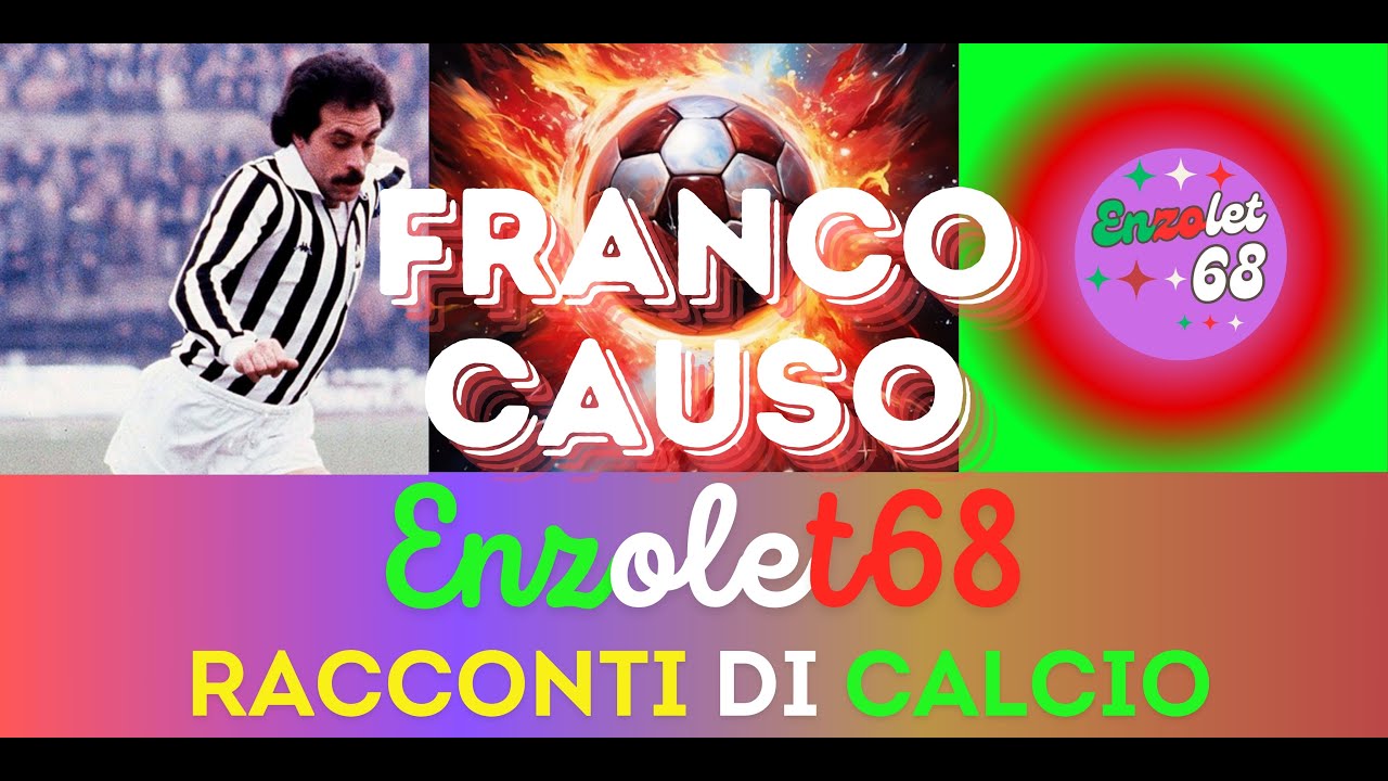 Franco Causio calciatore anni 70/80 le piu' belle giocate nel campionato italiano