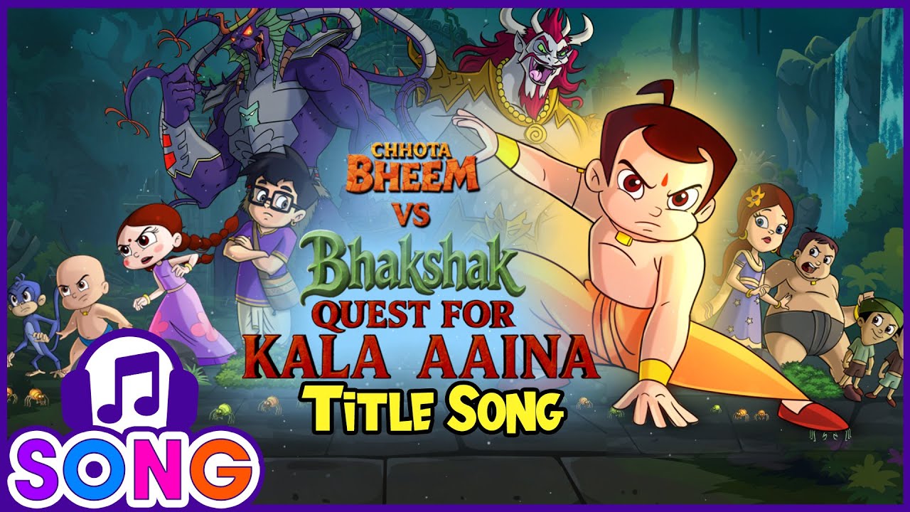 Chhota Bheem Vs Bhakshak : Quest for Kala Aaina - Title Song | New Songs for Kids