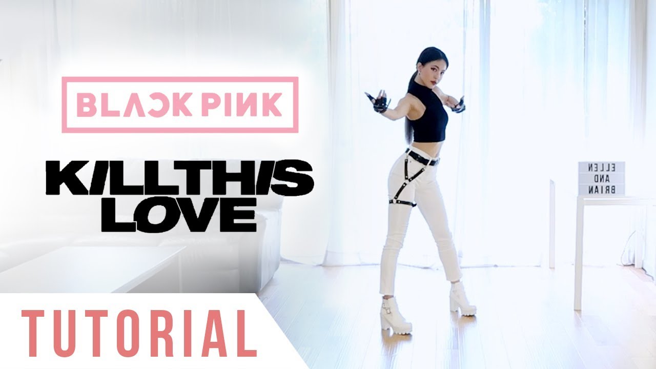 BLACKPINK - ‘Kill This Love’ Dance Tutorial (Explanation + Mirrored) | Ellen and Brian