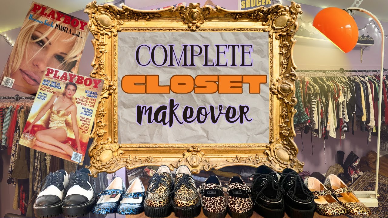 COMPLETE CLOSET MAKEOVER
