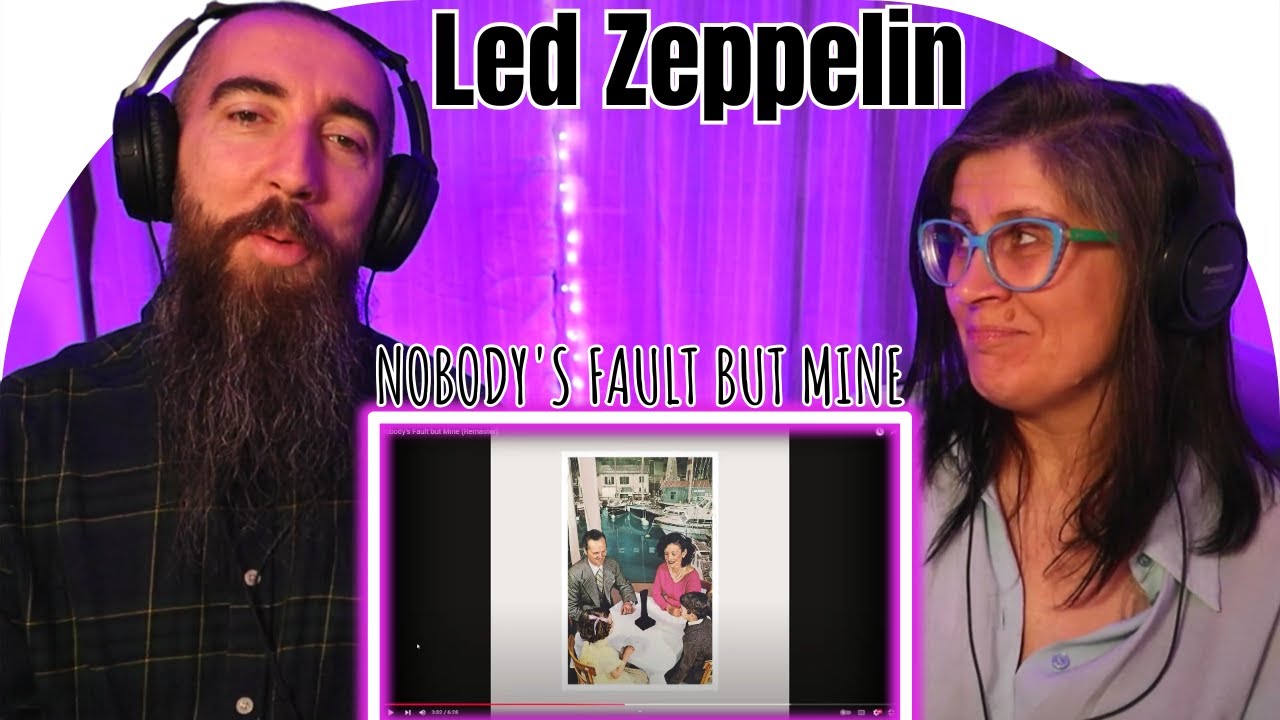 Led Zeppelin - Nobody's Fault but Mine (REACTION) with my wife