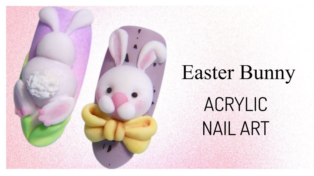 Easter Nail Art | Acrylic 3D | 🐰Easter Bunny 🐇
