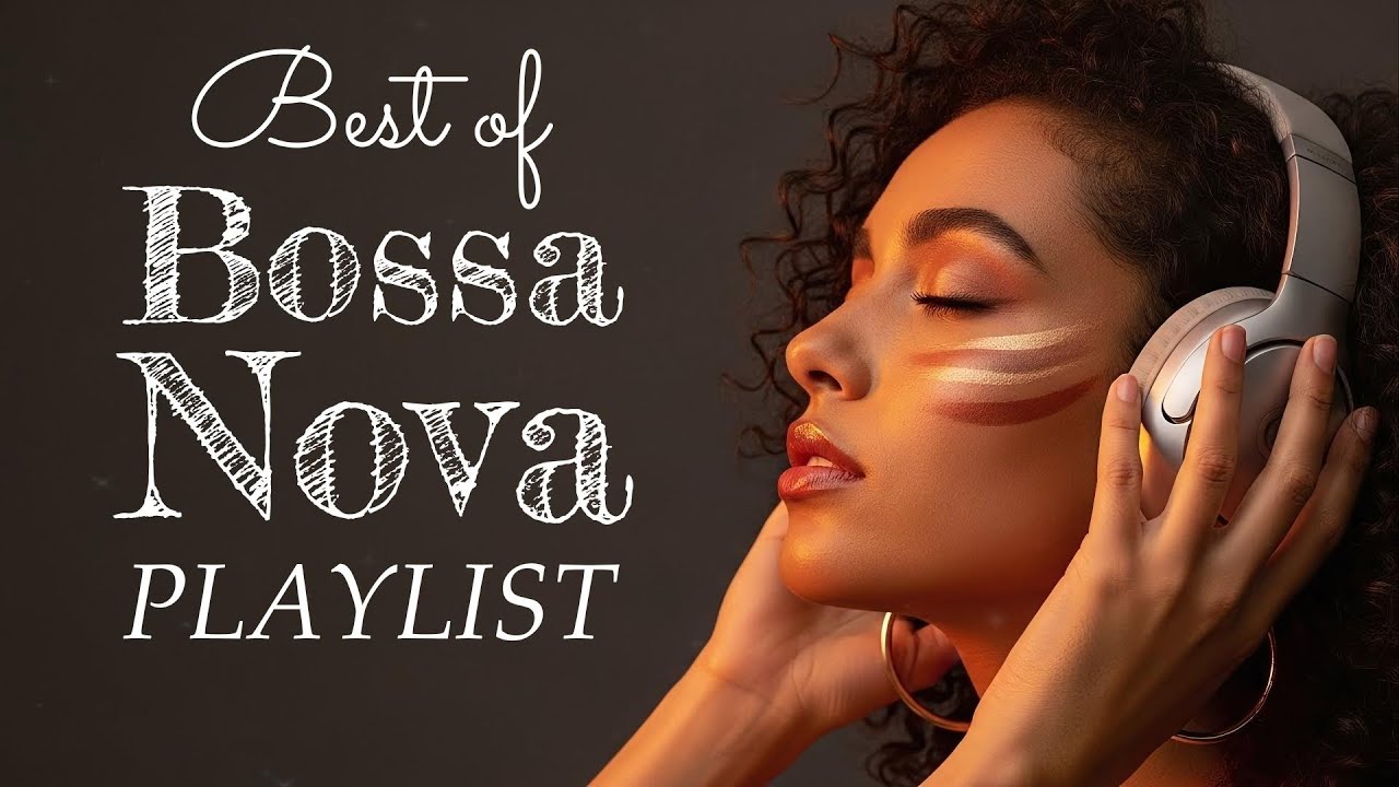 Top Bossa Nova Covers of Popular Songs 100 Hits ✨ Soft Jazz for Coffee Time, Focus&Peaceful Evenings