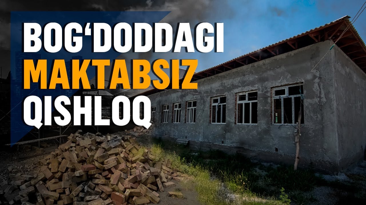 Qurilishiga “qor yog‘gan” maktab