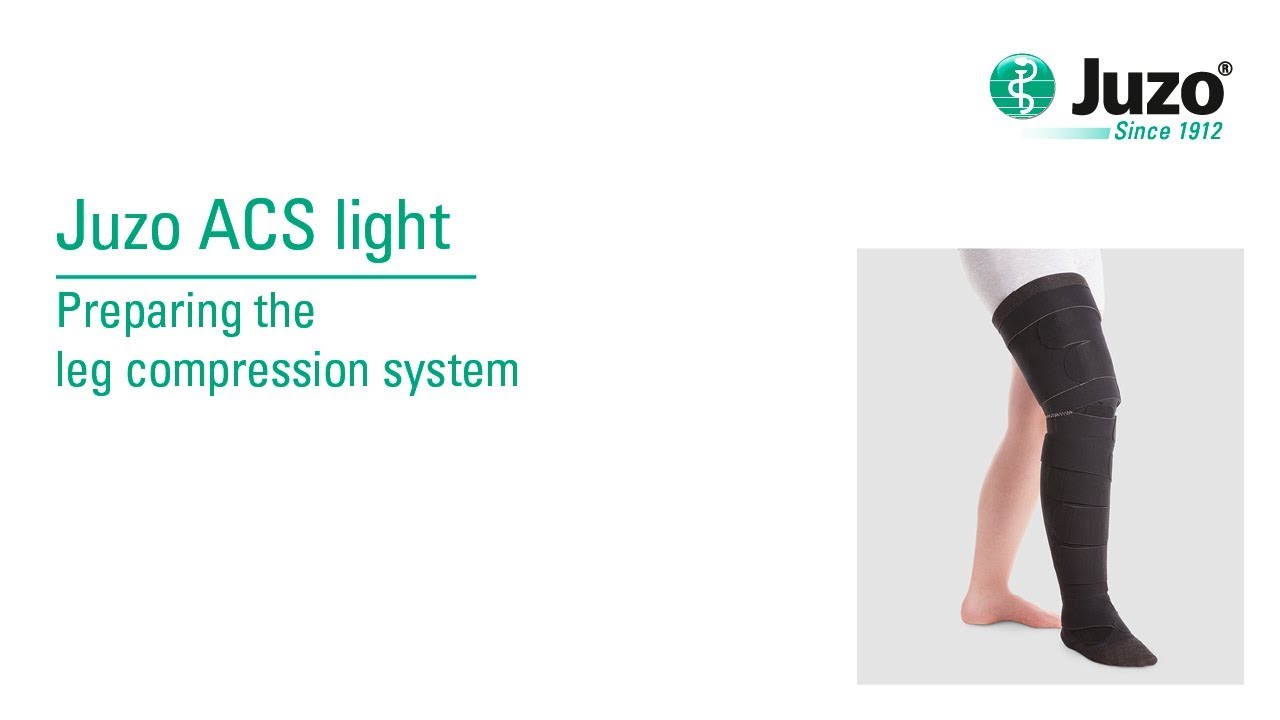 Preparing the leg compression system – Juzo ACS light