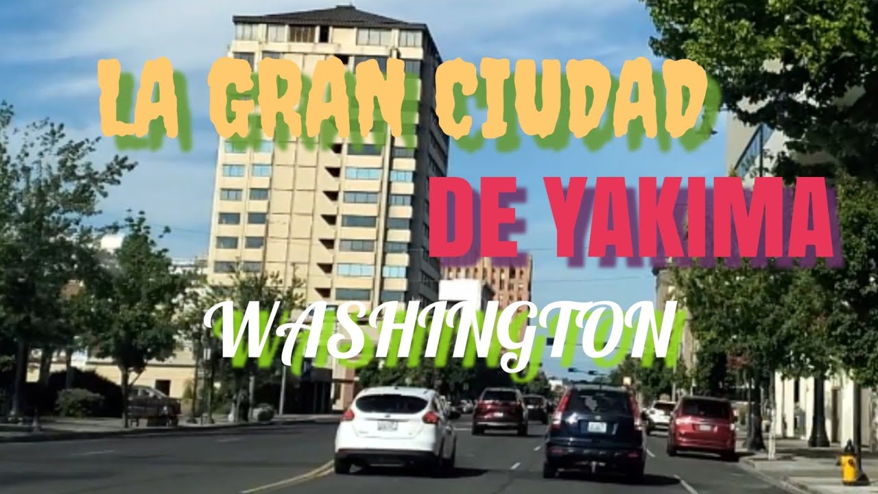 ((MOSTRANDO LO QUE HAY EN LA CIUDAD DE YAKIMA WASHINGTON 2022))