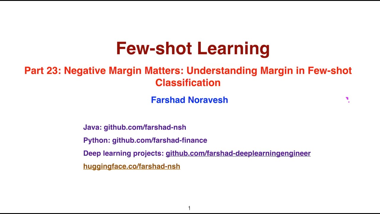 Part 23: Negative Margin Matters: Understanding Margin in Few-shot classification