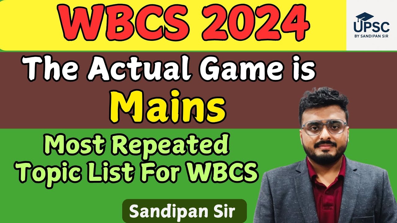 WBCS 2024 Best Strategy For Mains | WBCS Mains | Sandipan Sir