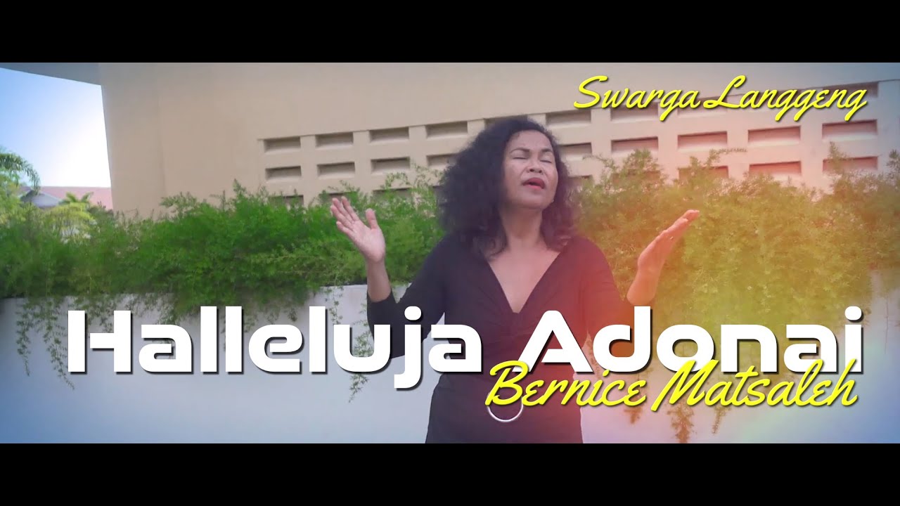 Halleluja Adonai (Yésus katrésnanku) - Bernice Matsaleh