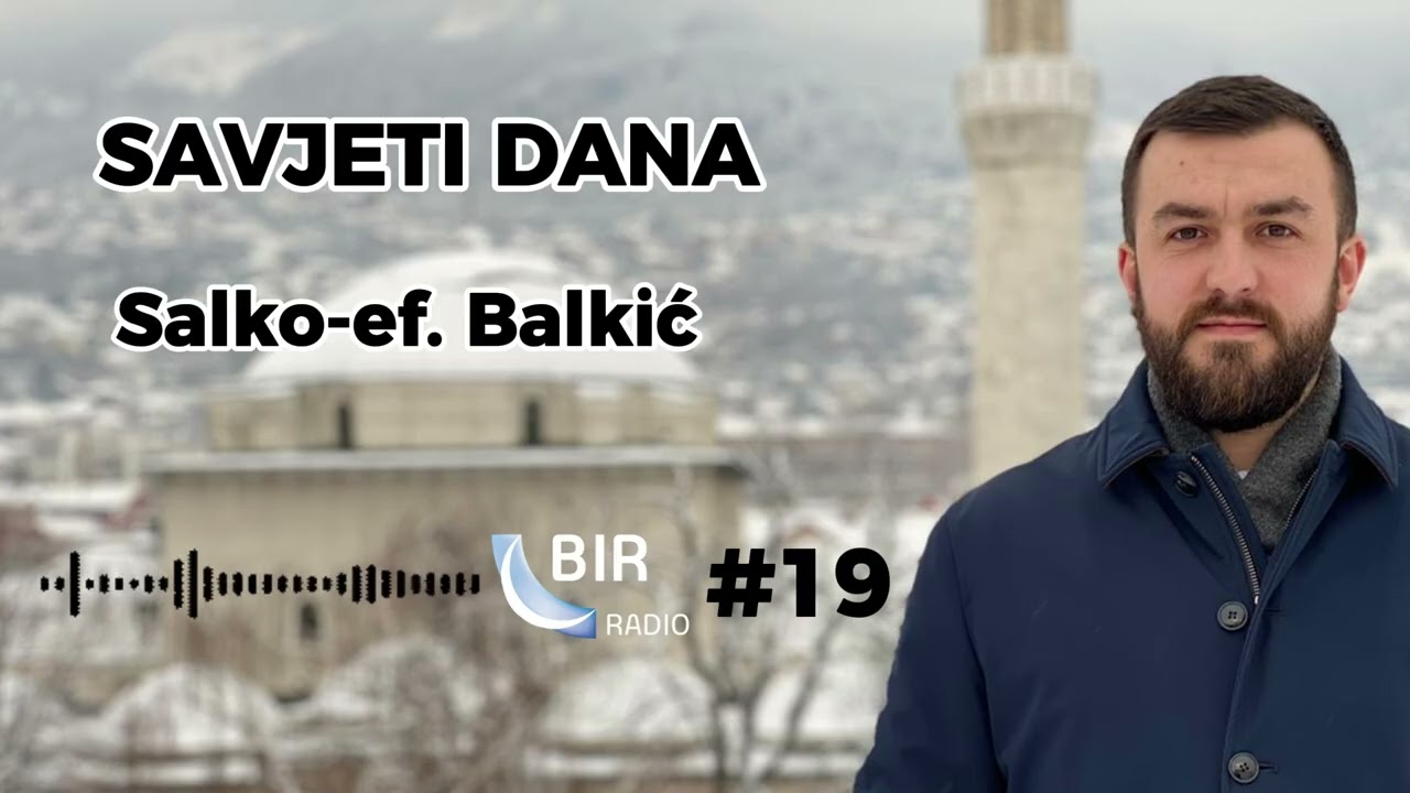 Salko-ef.  Balkić: Savjeti dana | EP 19