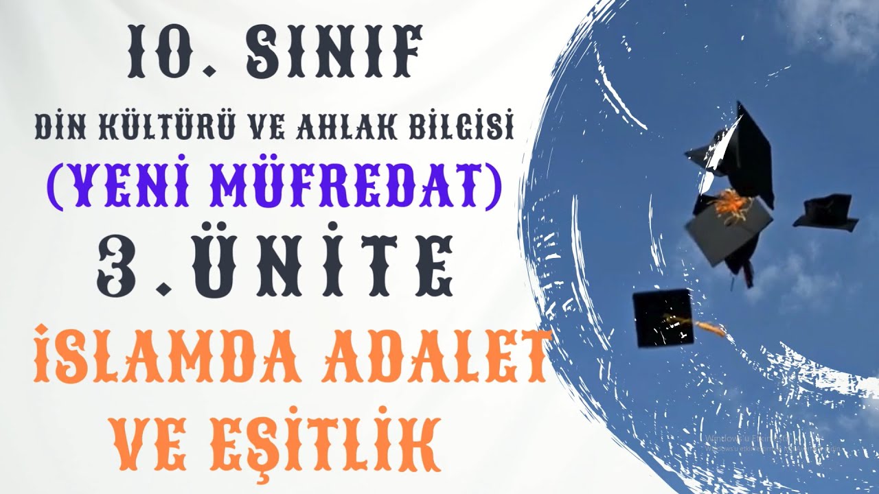 10. Sınıf (Yeni Müfredat) Din Kültürü ve Ahlak Bilgisi 3. Ünite İslam'da Adalet ve Eşitlik / PDF