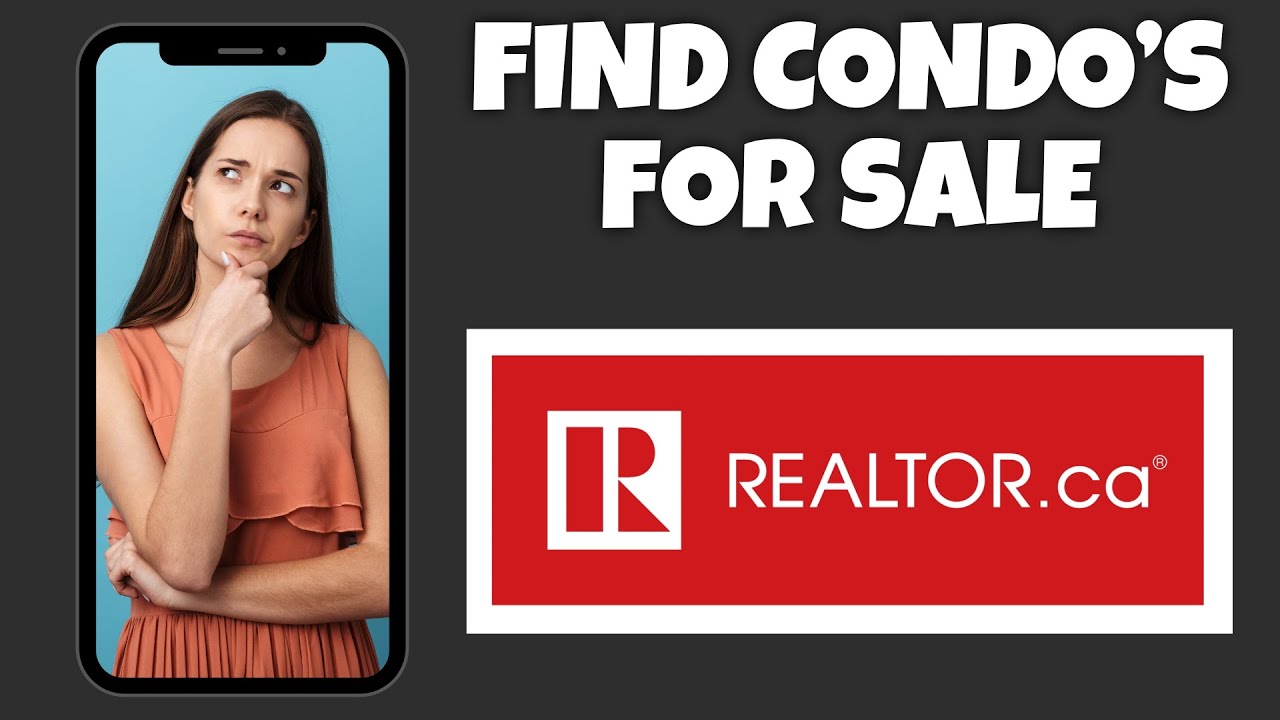 How To Find Condo Listings For Sale On Realtor.ca | Step By Step Guide - Realtor.ca Tutorial