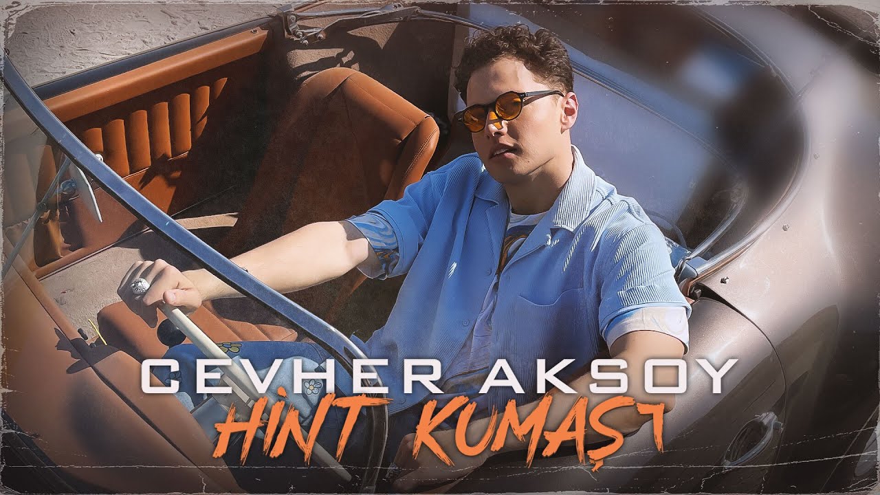 Cevher Aksoy- Hint Kumaşı (Official Video)