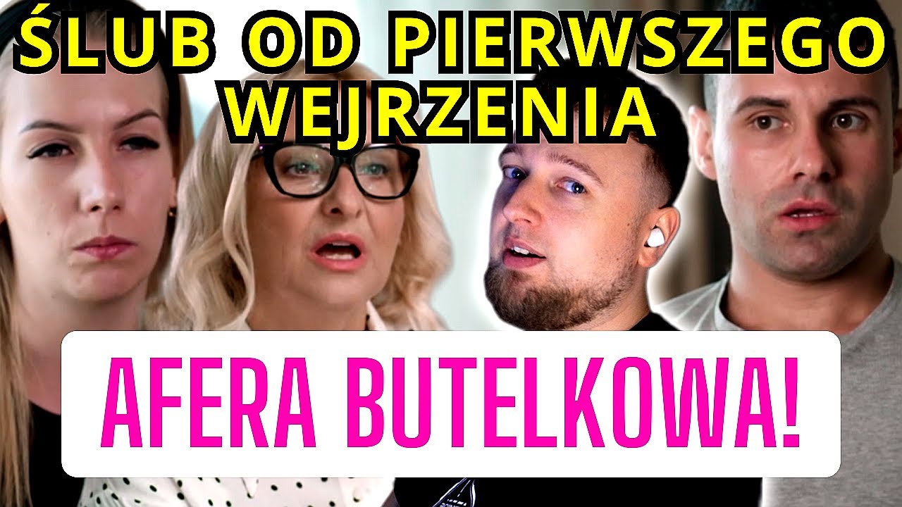 Ślub od pierwszego wejrzenia SEZON 9 odc. 6 AFERA BUTELKOWA/BUTELKA NIEZGODY/BUTELKA GATE! cojapacze