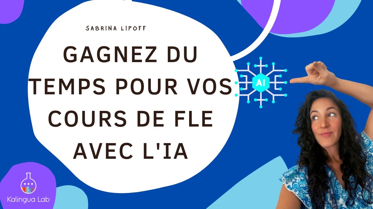 Gagnez du temps pour vos cours de FLE avec l'IA