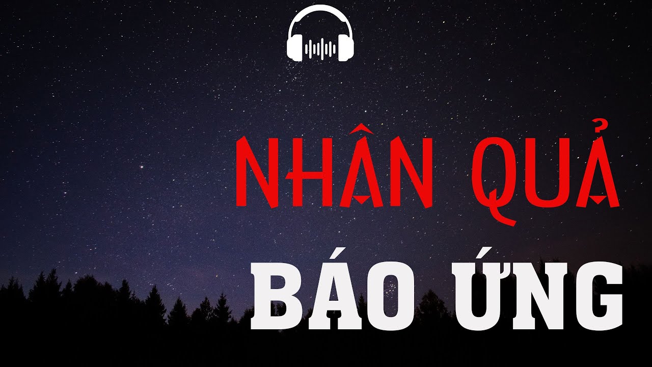 TRUYỆN MA: NHÂN QUẢ BÁO ỨNG | TRUYỆN MA MC ĐÌNH SOẠN KỂ KINH DỊ VÀ RÙNG RỢN NHẤT.