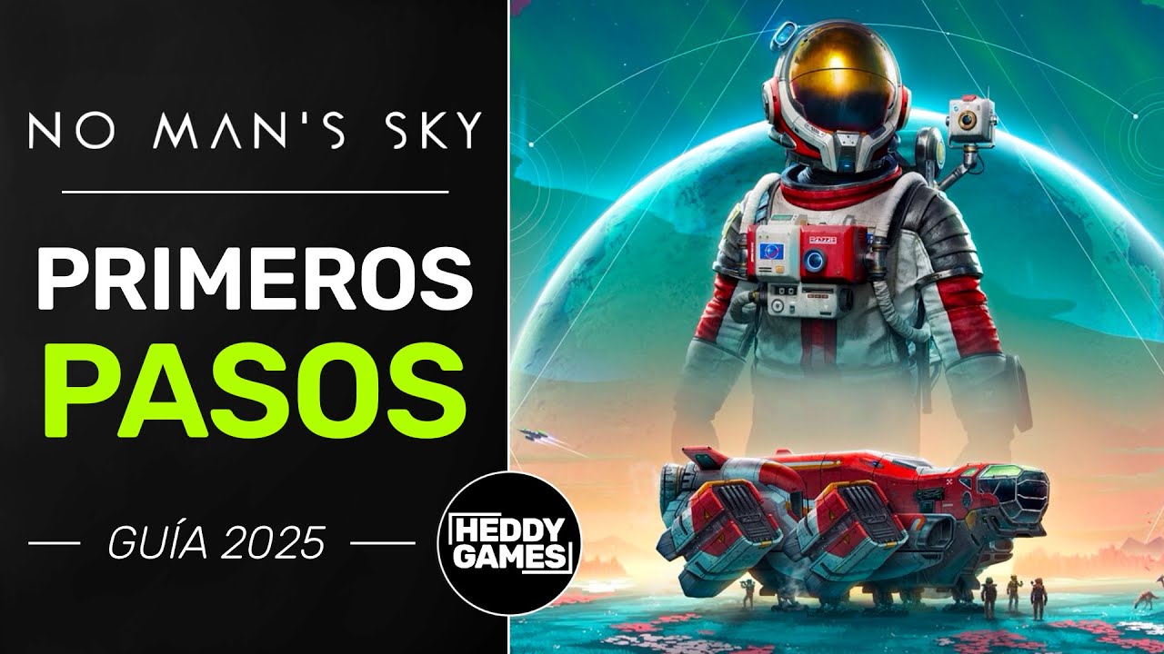 GUÍA BÁSICA para EMPEZAR en NO MANS SKY en 2025🚀