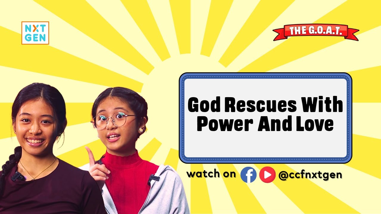 The G.O.A.T. Series BL02 | God Rescues with Power and Love &ndash; Kids Bible Lesson