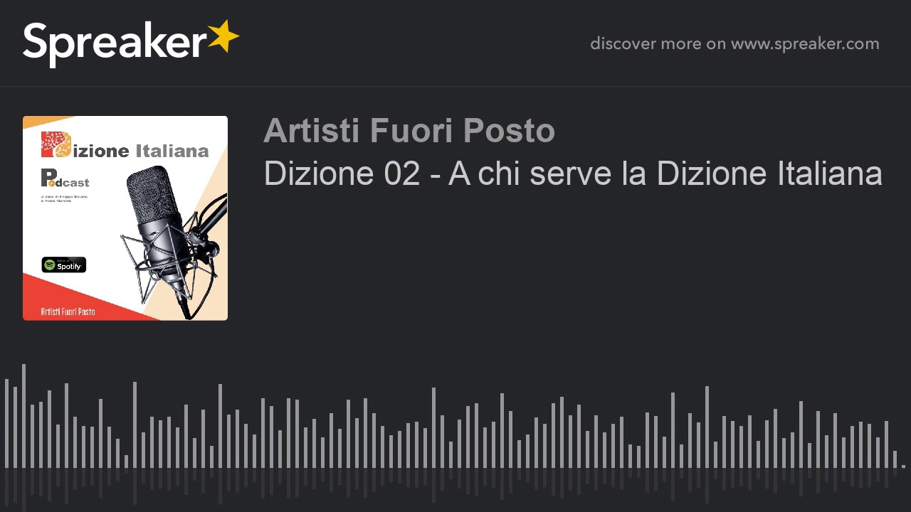 Dizione 02 - A chi serve la Dizione Italiana