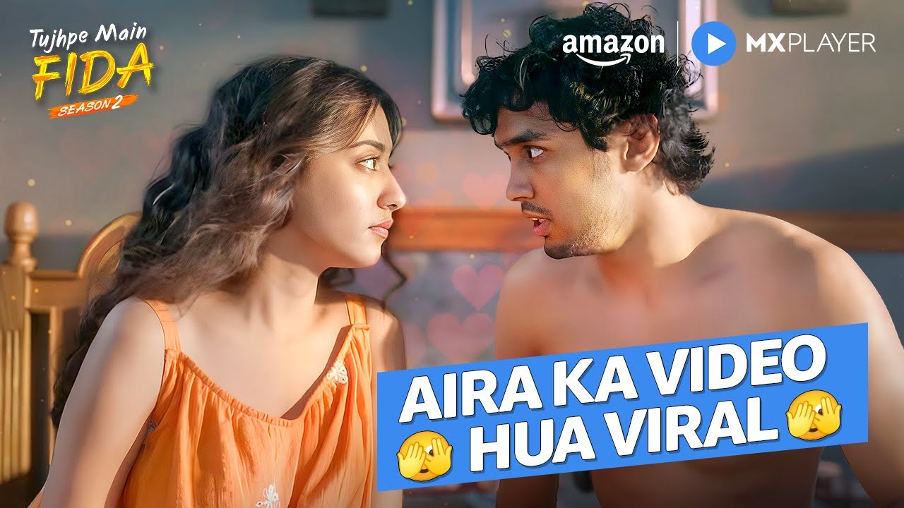 Nikeet Dhillon Ka Video Hua Viral | Rudhraksh Jaiswal | Tujhpe Main Fida Season 2 | Amazon MX Player
