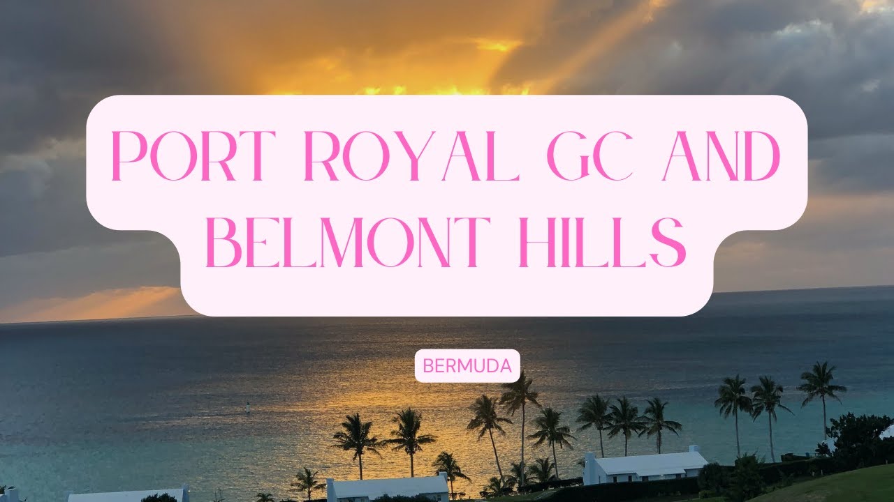 Two courses on Bermuda.  The PGA Tour Stop, Port Royal GC and the local favorite Belmont Hills.