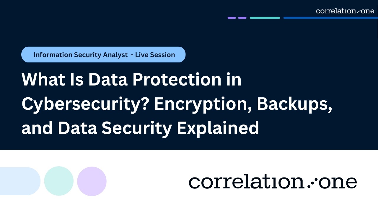 What Is Data Protection in Cybersecurity? Encryption, Backups, and Data Security Explained