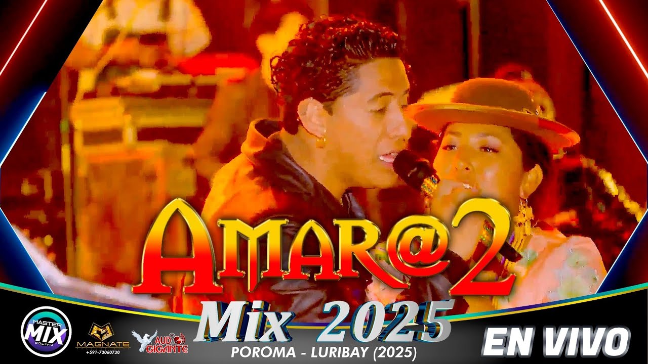 Amara2 en Vivo Mix 2025 (Poroma Luribay - La Paz) / Master Mix Bolivia
