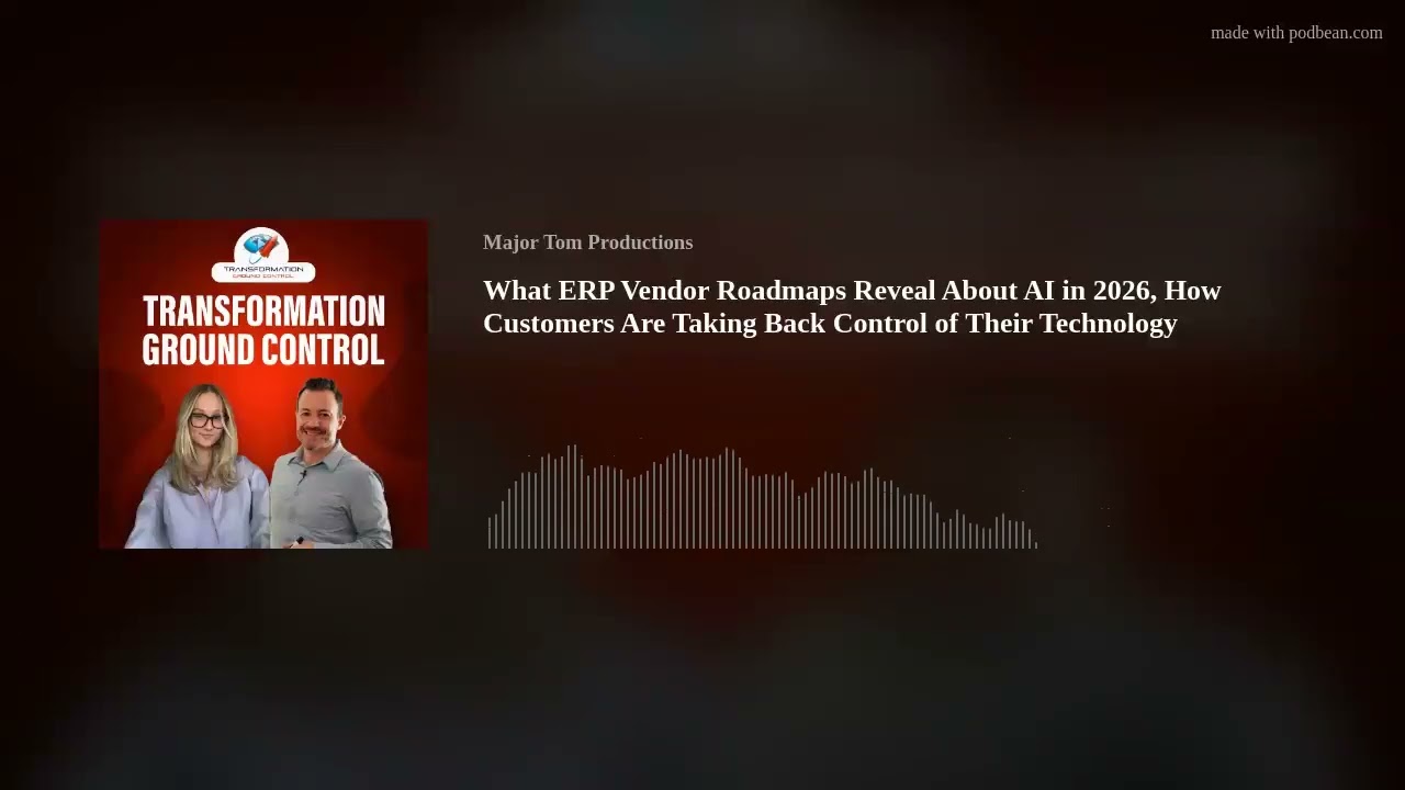 What ERP Vendor Roadmaps Reveal About AI in 2026, How Customers Are Taking Back Control of Their Tec