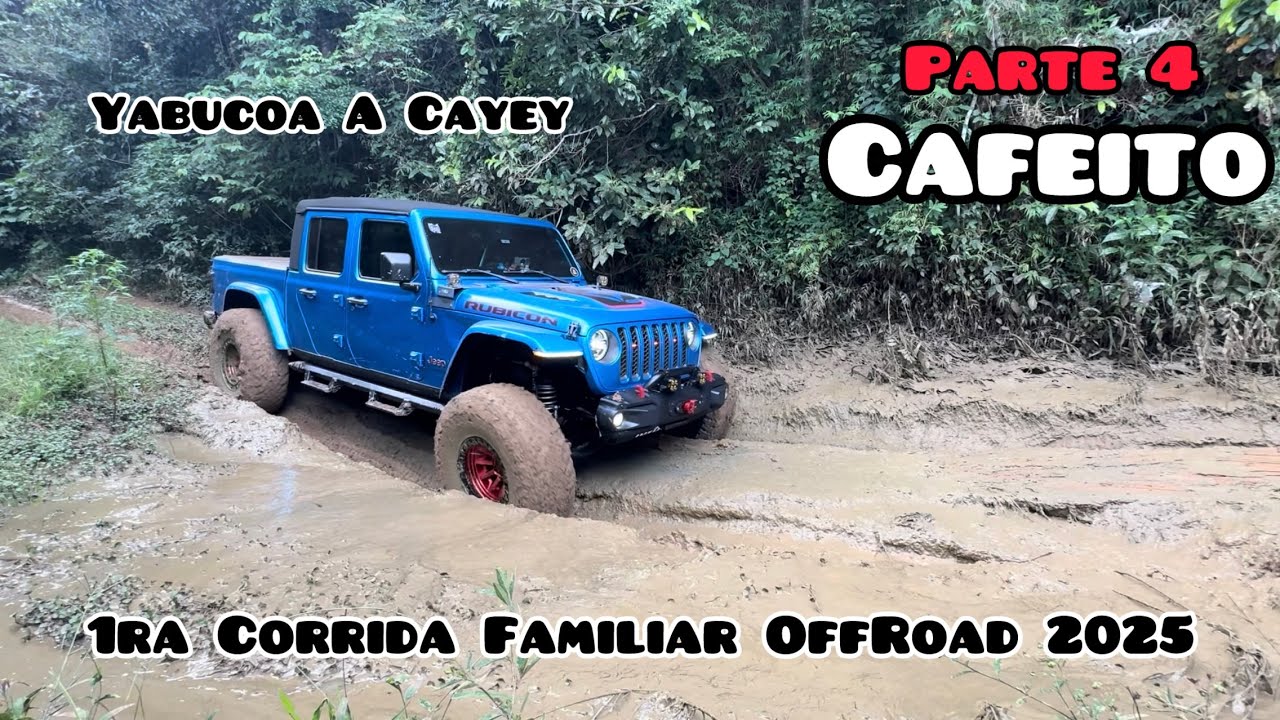 Parte 4 / Mucho fango en Cafeito / 1ra Corrida Familiar OffRoad 2025