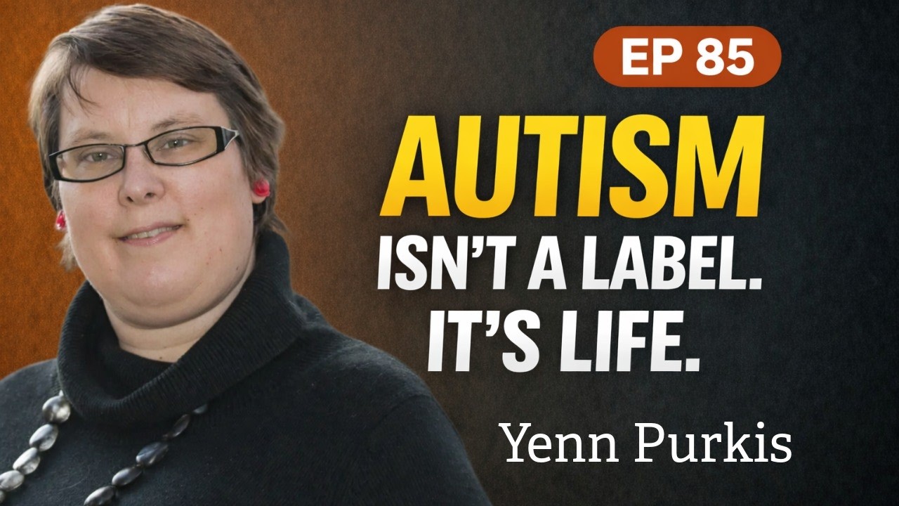 Autism Isn’t a “Label” — It’s Real Life: Yenn Purkis | Solo Spotlight Ep 85