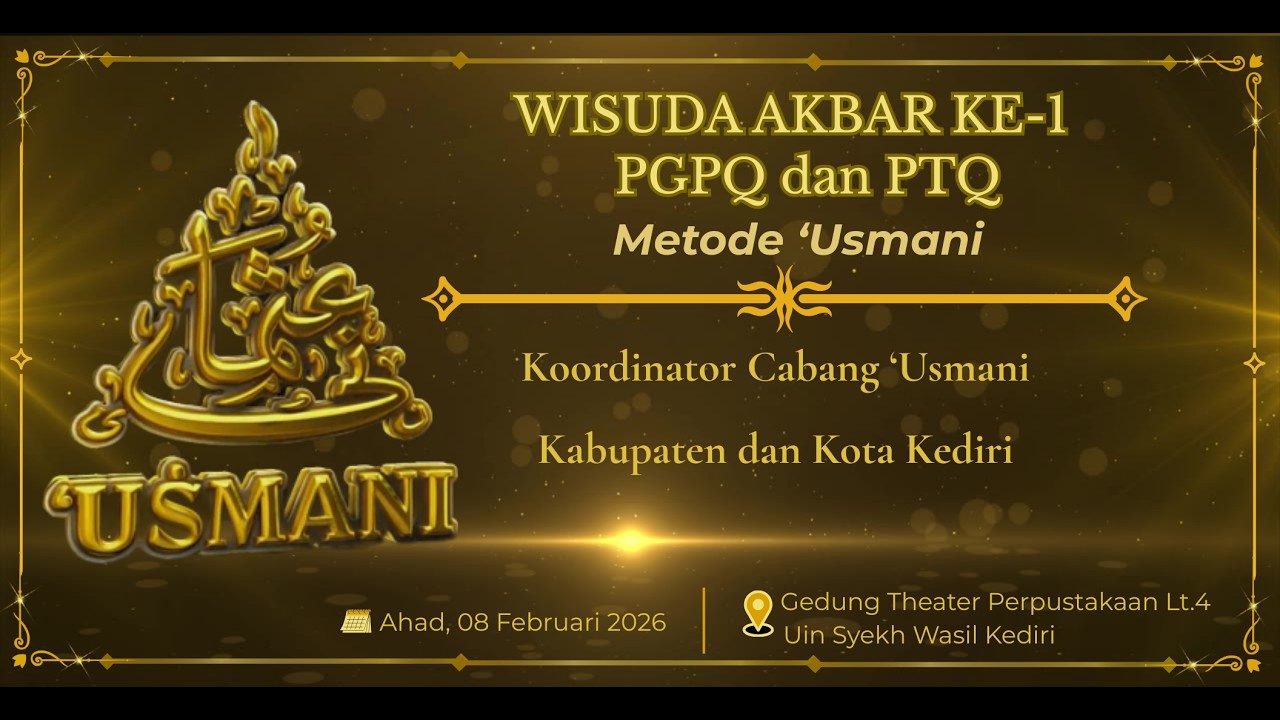 🔴WISUDA AKBAR KE-1 PGPQ DAN PTQ METODE USMANI | KOORDINATOR CABANG USMANI KABUPATEN DAN KOTA KEDIRI