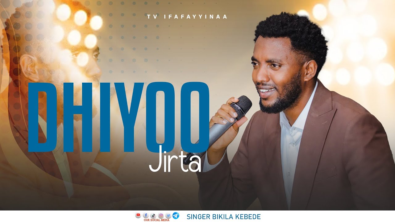 DHIYOO JIRTA || FAR. BIQILAA KABBADEE @ifafayinatvofficial1906