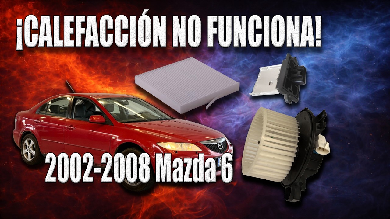  Mazda 6 2002 al 2008 | Por qu&eacute; no funciona la CALEFACCI&Oacute;N (3 Fallas por falta de mantenimiento) 🛠️