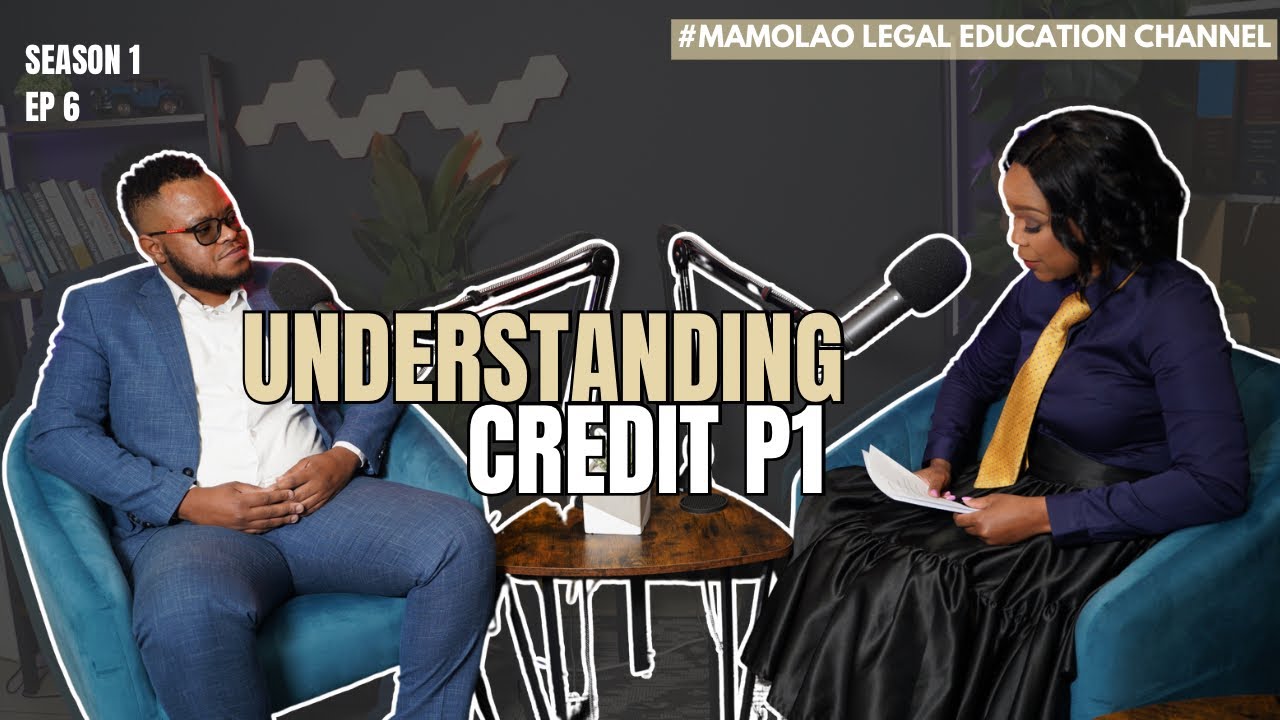 Understanding Credit with Luvuyo Siko (Episode 6 - Part 1)