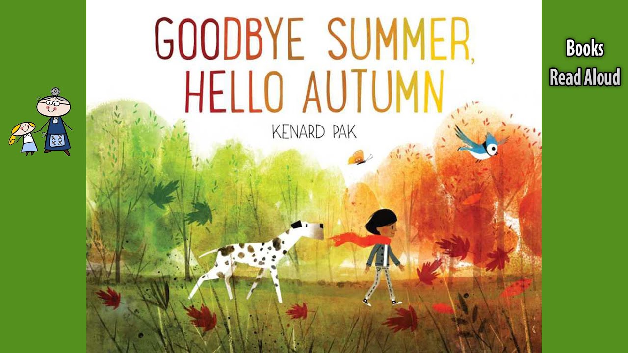 GOODBYE SUMMER, HELLO AUTUMN 🍂 | Read Aloud ~ Bedtime Story ~ Kids Books Read Aloud