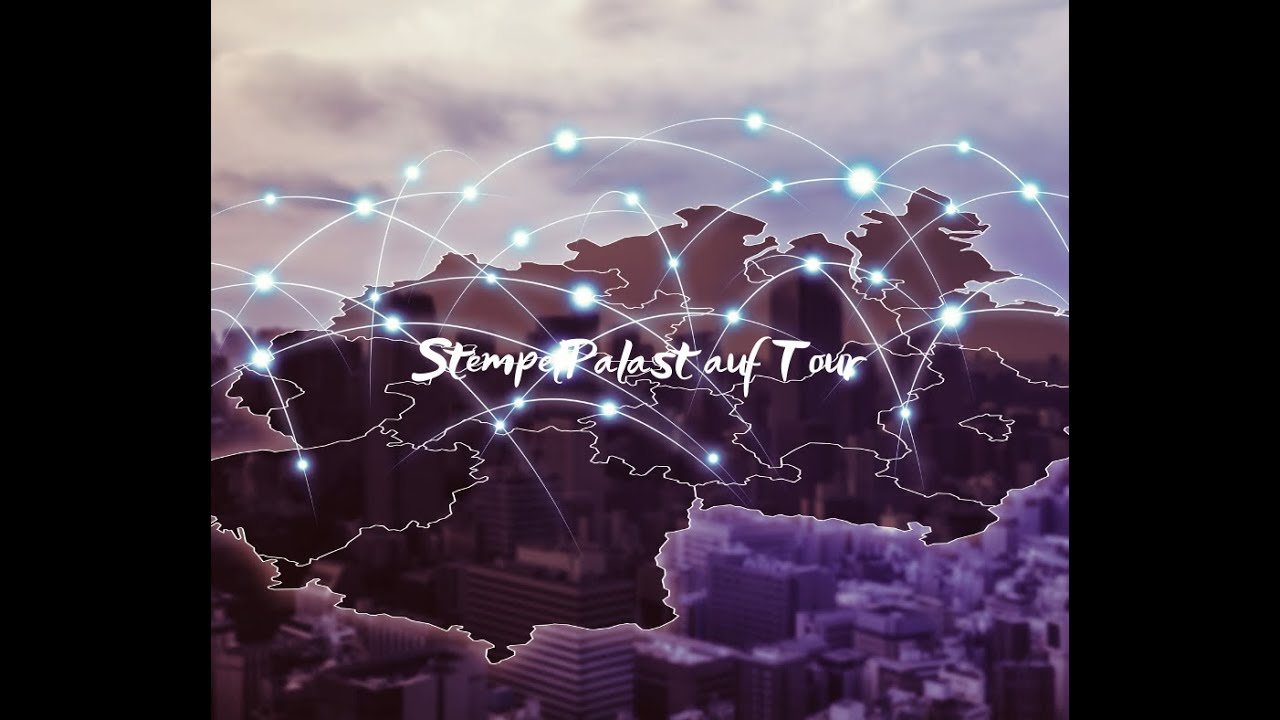 StempelPalast on Tour - S&uuml;ddeutschland 2019 - Vlog