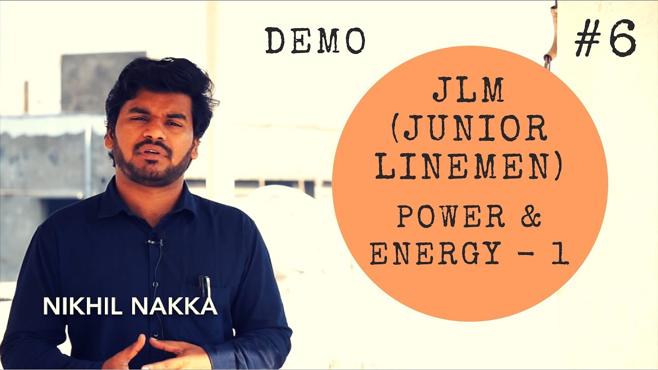 (తెలుగు) 06 - పవర్ & ఎనర్జీ (Power & Energy) Part 1 | JLM TSSPDCL | Demo 6 | Nikhil Nakka