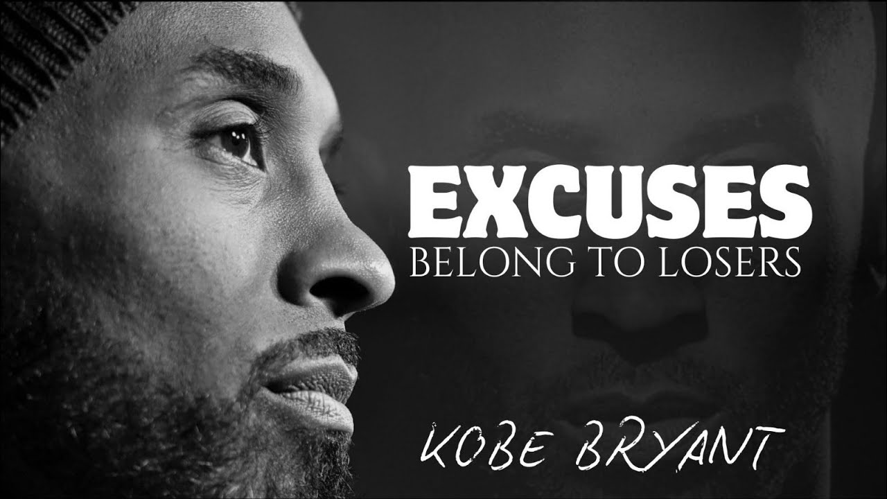 Excuses Sound Best to Losers | Kobe Bryant