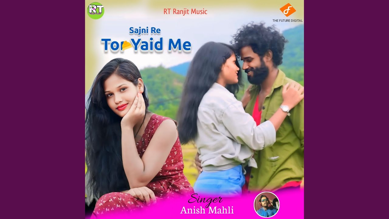 Sajni Re Tor Yaid Me