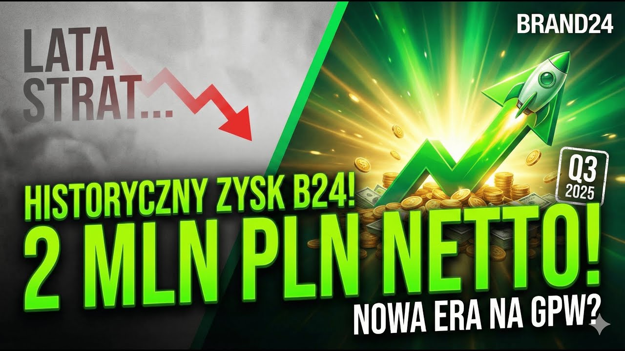 Brand24 HISTORYCZNY ZYSK! 2 MLN PLN netto - Pierwsza rentowność Brand24 od LAT! | Q3 2025